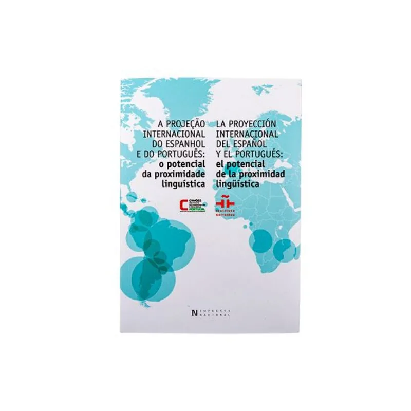 A PROJEÇÃO INTERNACIONAL DO ESPANHOL E DO PORTUGUÊS - LA PROYECCIÓN INTERNACIONAL DEL ESPAÑOL Y EL
