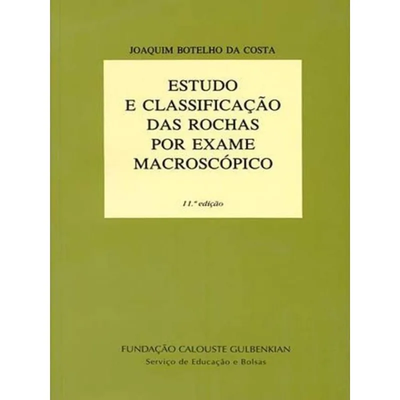 ESTUDO E CLASSIFICAÇÃO DAS ROCHAS POR EXAME MACROSCÓPICO