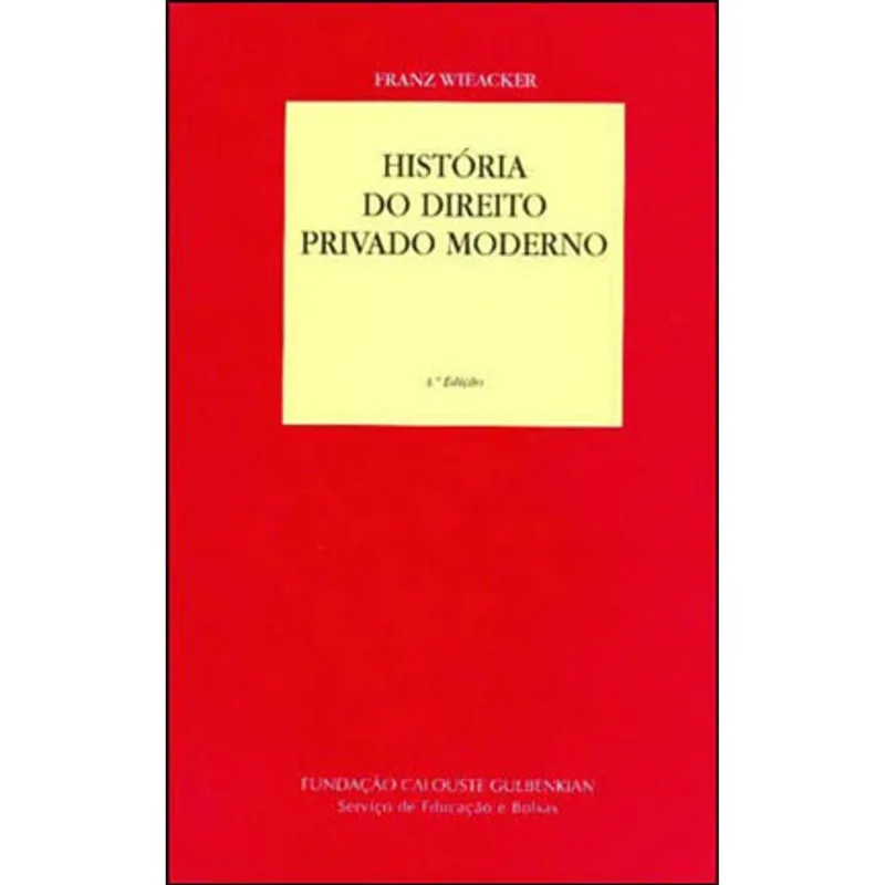 HISTORIA DO DIREITO PRIVADO MODERNO