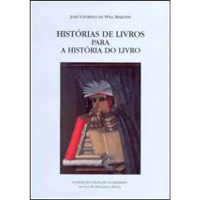 HISTORIAS DE LIVROS PARA A HISTORIA DO LIVRO