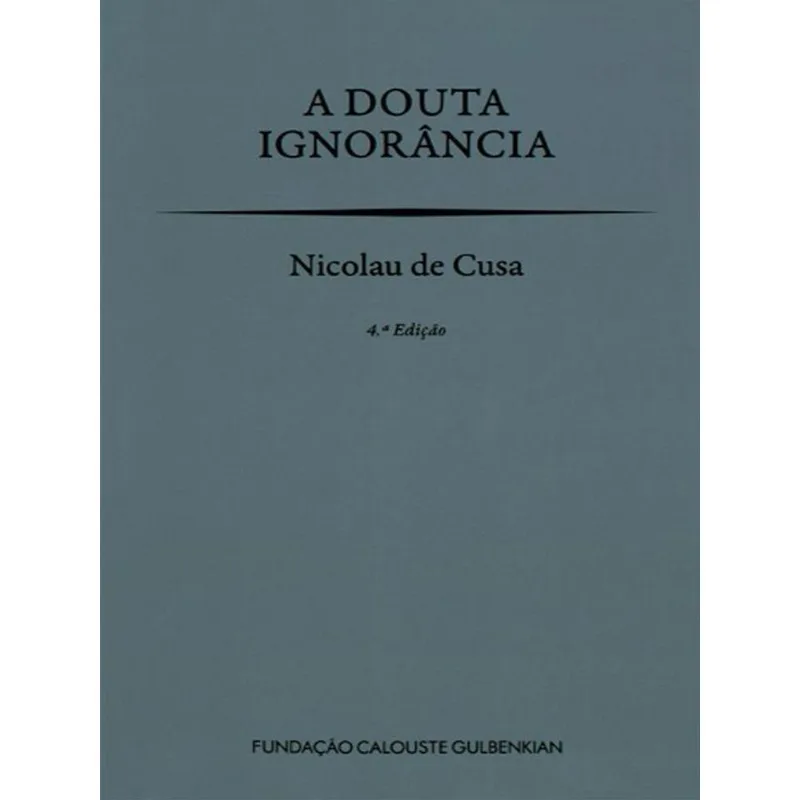 A DOUTA IGNORÂNCIA