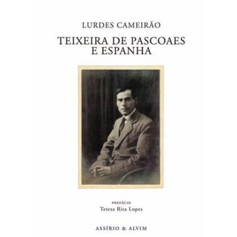TEIXEIRA DE PASCOAES E ESPANHA - 2 VOLUMES