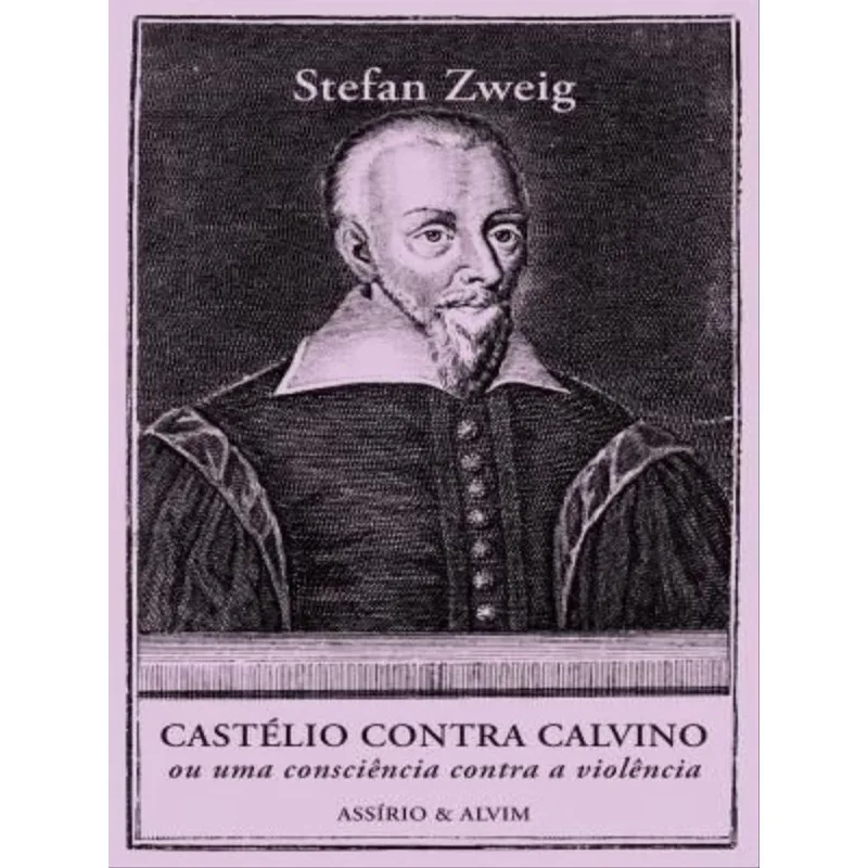CASTÉLIO CONTRA CALVINO