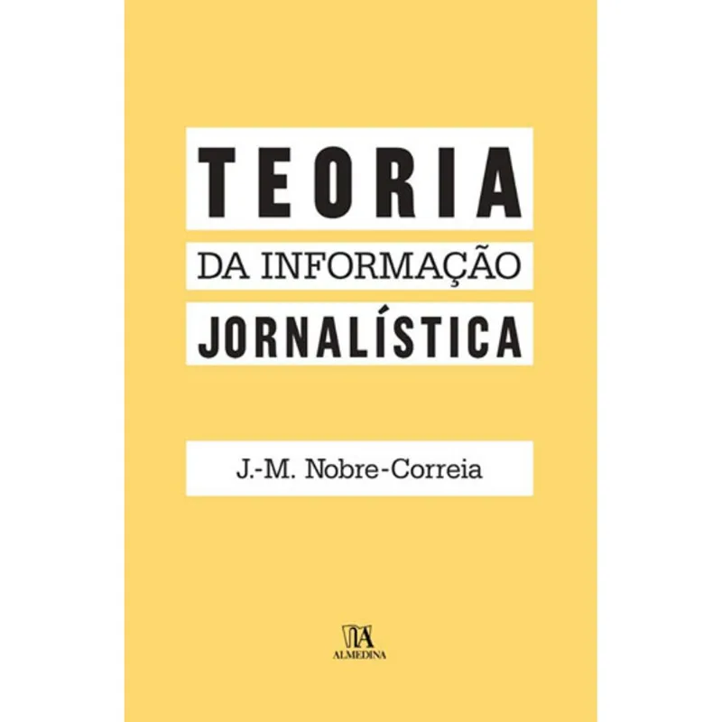 TEORIA DA INFORMAÇAO JORNALISTICA