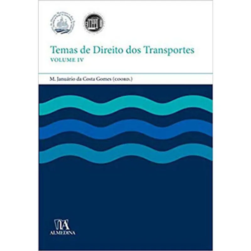 TEMAS DE DIREITO DOS TRANSPORTES - VOL. IV - VOL. 4