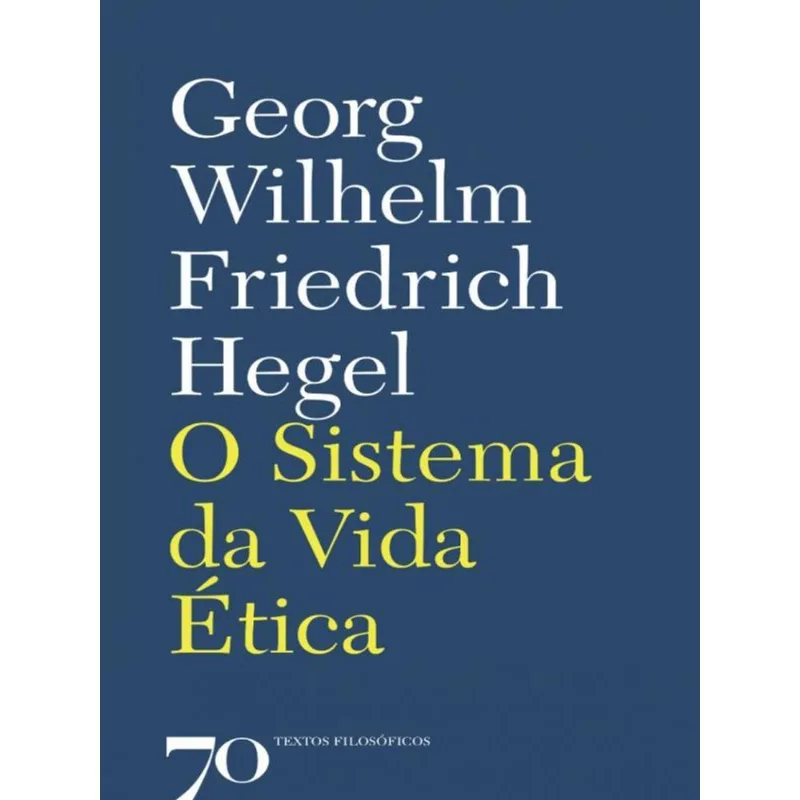 SISTEMA DA VIDA ETICA, O