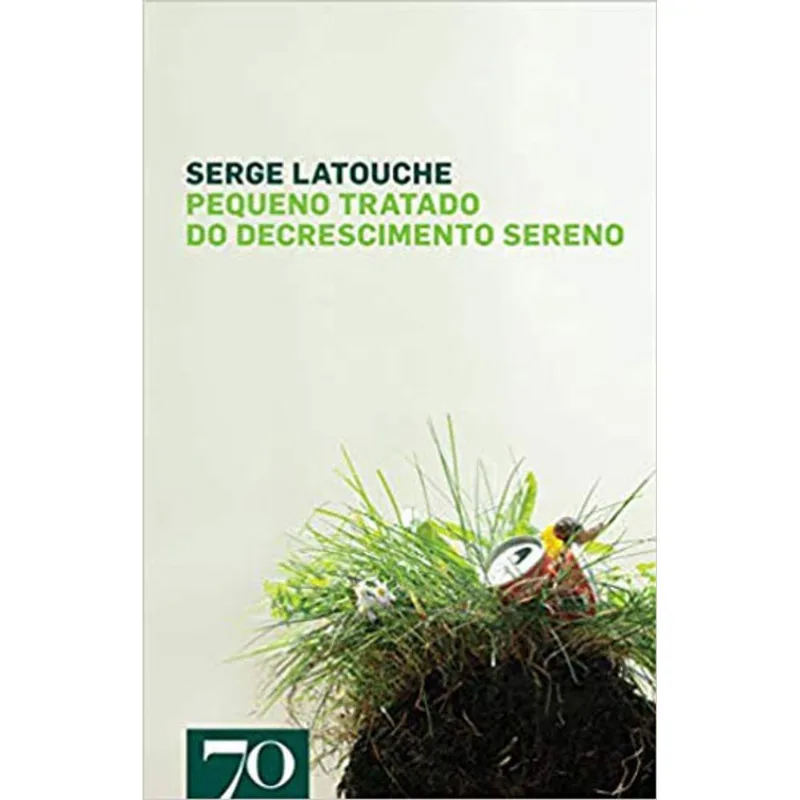 PEQUENO TRATADO DO DECRESCIMENTO SERENO