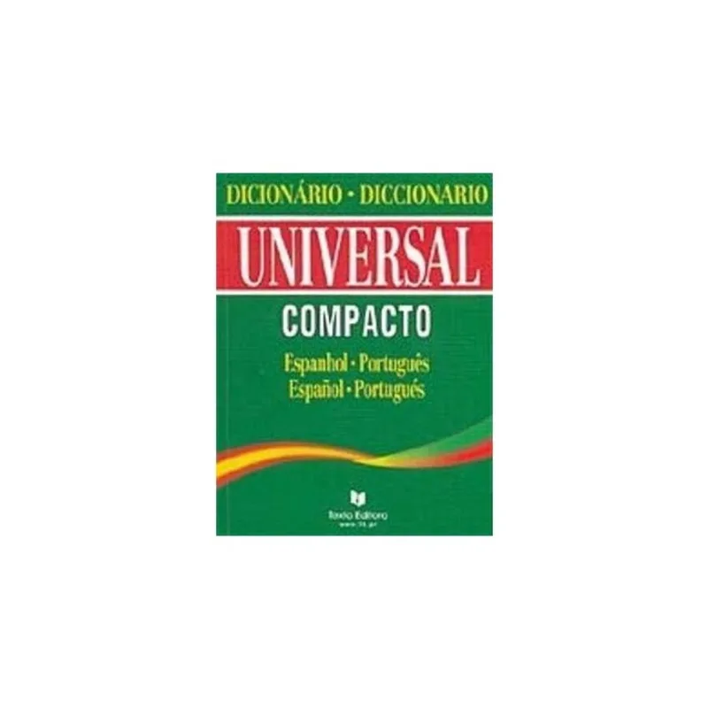 DICIONARIO COMPACTO ESPANHOL/PORTUGUES - UNIVERSAL