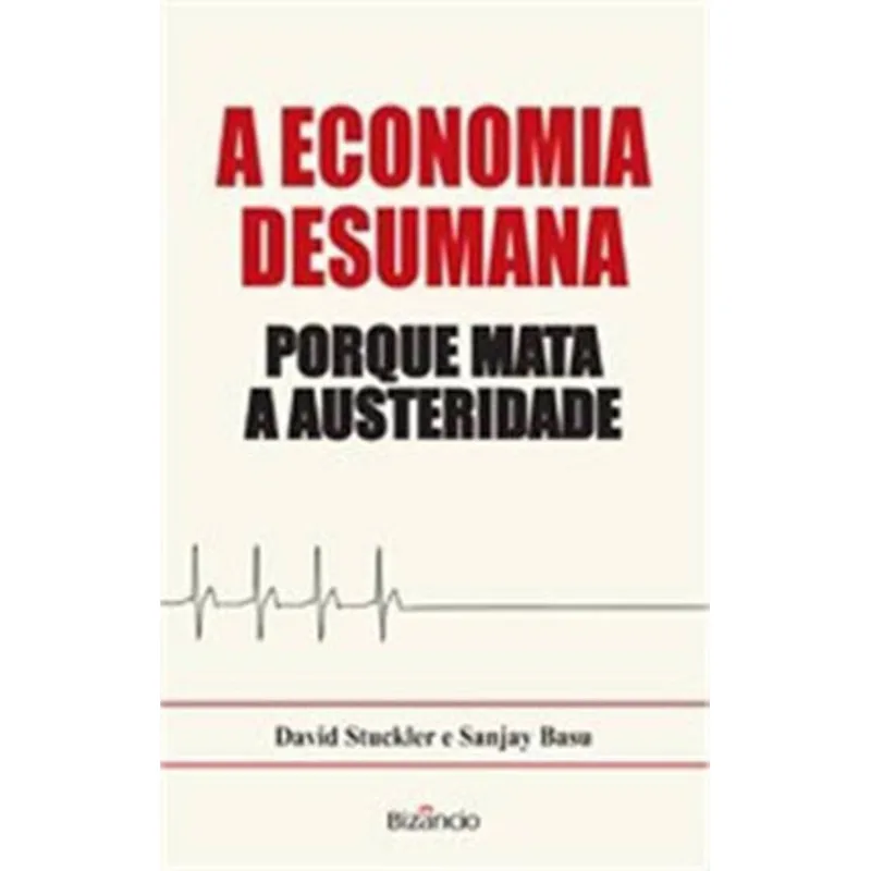 A ECONOMIA DESUMANA