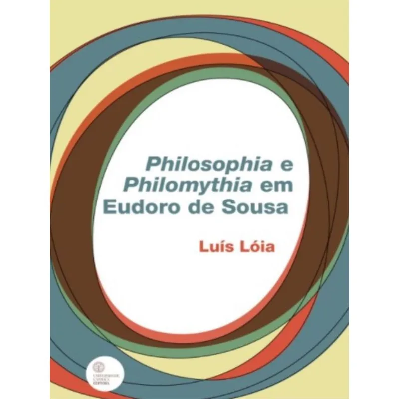 PHILOSOPHIA E PHILOMYTHIA EM EUDORO DE SOUSA