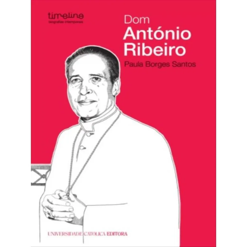 DOM ANTÓNIO RIBEIRO