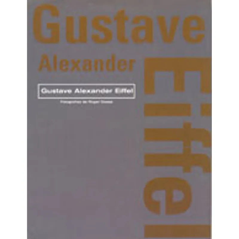 GUSTAVE ALEXANDER EIFFEL