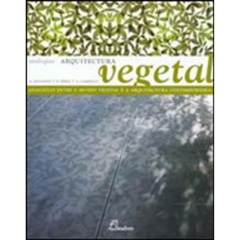 ARQUITECTURA VEGETAL - ANALOGIAS