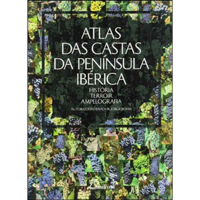 ATLAS DAS CASTAS DA PENINSULA IBERICA
