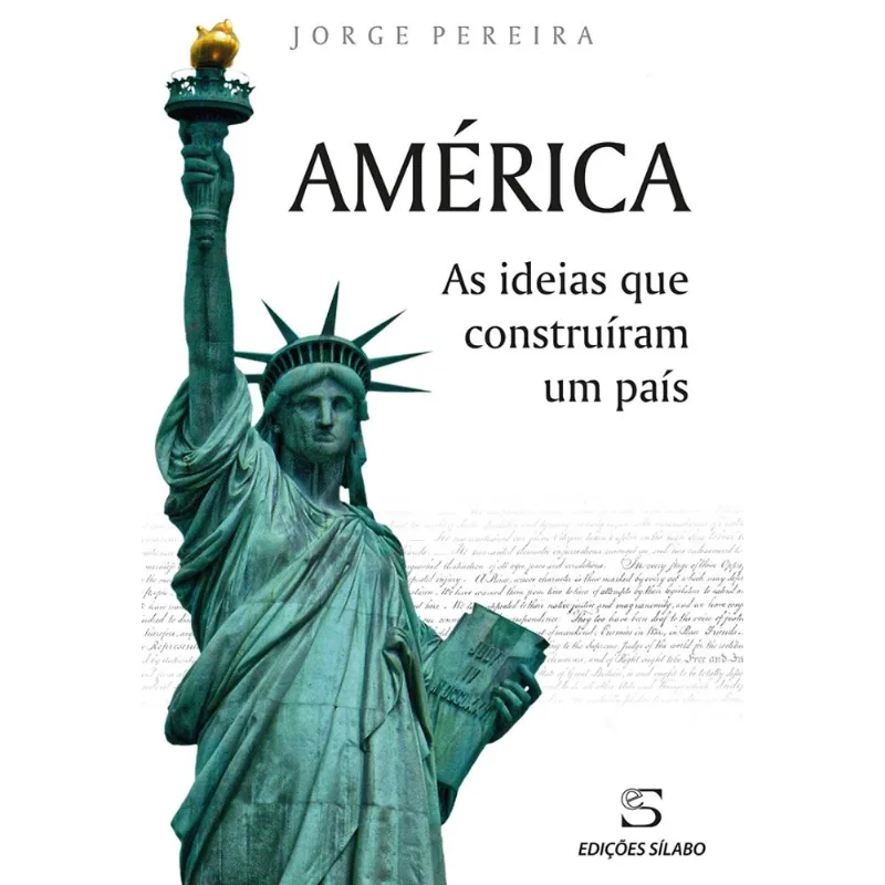 AMÉRICA - AS IDEIAS QUE CONSTRUÍRAM UM PAÍS