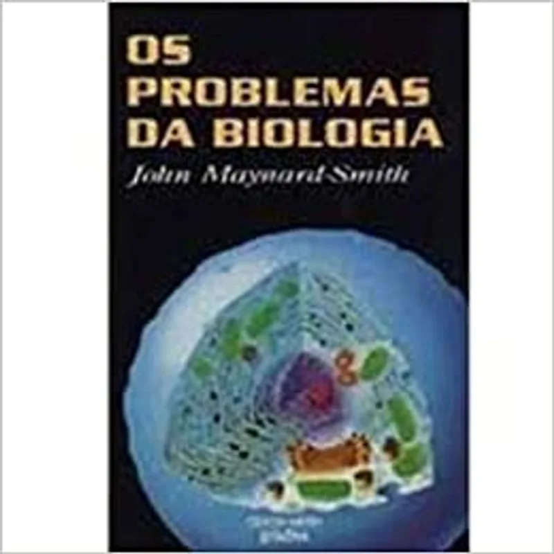 PROBLEMAS DA BIOLOGIA, OS