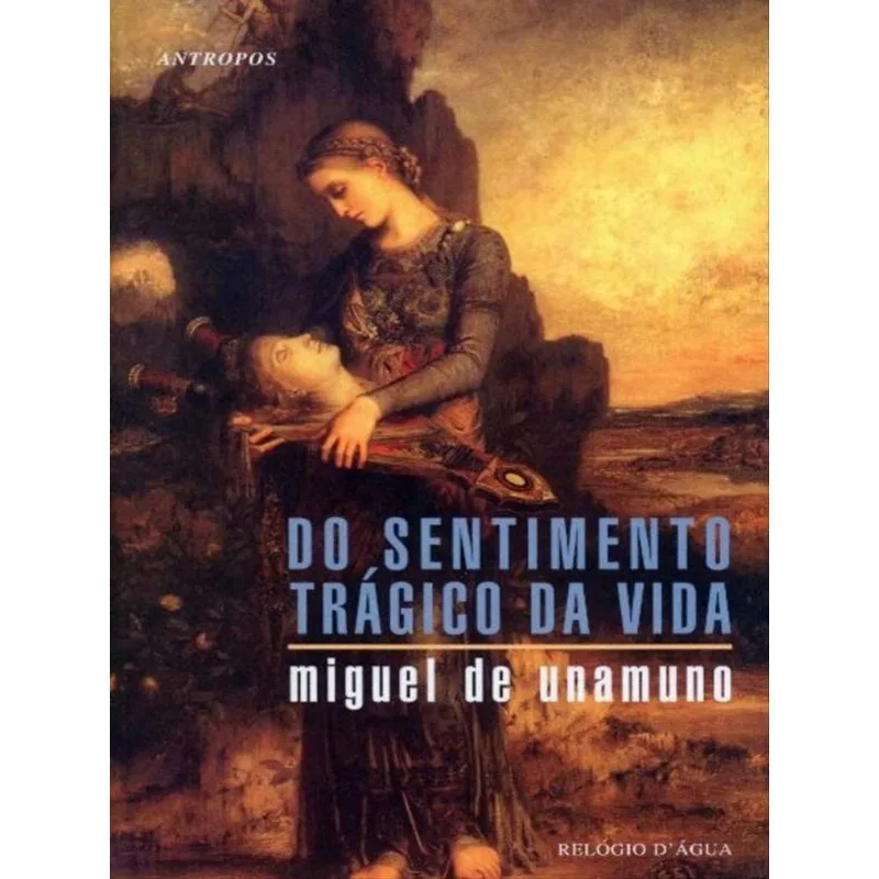 DO SENTIMENTO TRÁGICO DA VIDA