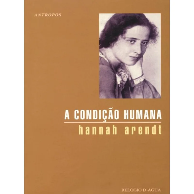 A CONDIÇÃO HUMANA