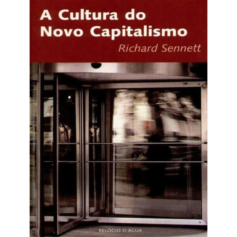 A CULTURA DO NOVO CAPITALISMO