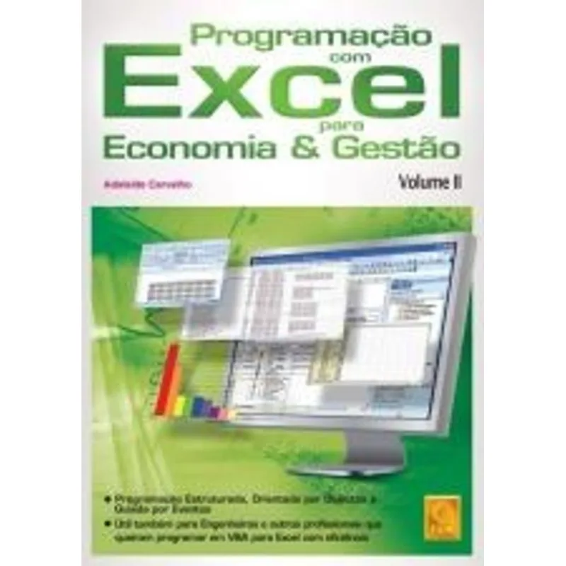 PROGRAMAÇÃO COM EXCEL PARA ECONOMIA & GESTÃO - VOL. 2