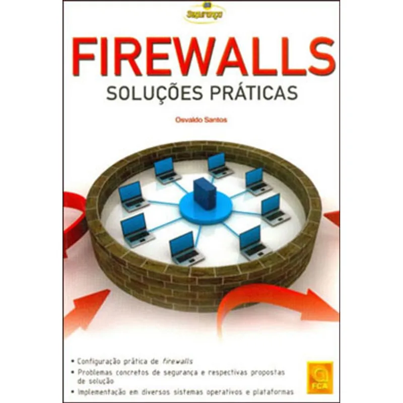 FIREWALLS - SOLUÇOES PRATICAS