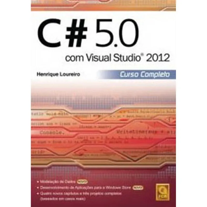 C# 5.0 COM VISUAL STUDIO 2012. CURSO COMPLETO