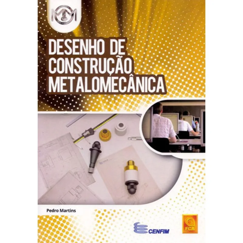 DESENHO DE CONSTRUÇAO METALOMECANICA