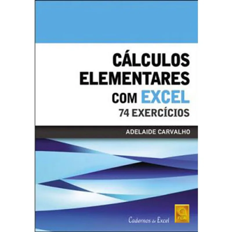 CALCULOS ELEMENTARES COM EXCEL