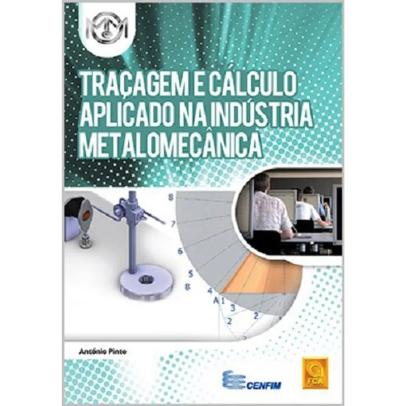 TRAÇAGEM E CALCULO APLICADO NA INDUSTRIA METALOMECANICA