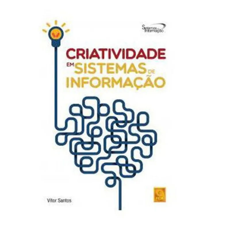 CRIATIVIDADE EM SISTEMAS DE INFORMAÇAO