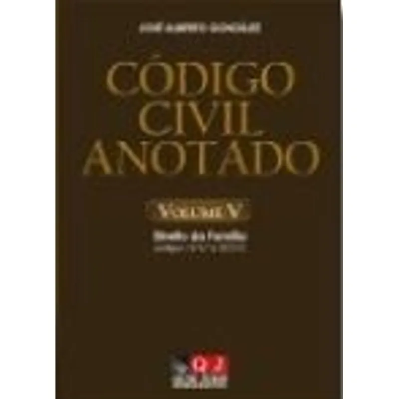 CÓDIGO CIVIL ANOTADO - VOL. 1 - PARTE GERAL