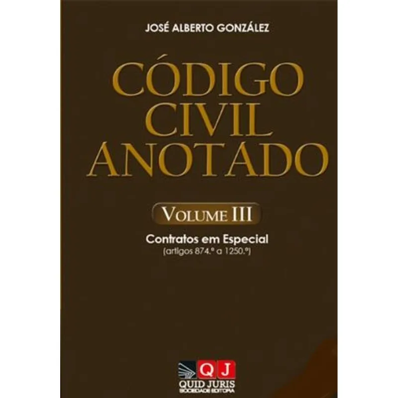 CÓDIGO CIVIL ANOTADO - VOL. 3 - CONTRATOS EM ESPECIAL