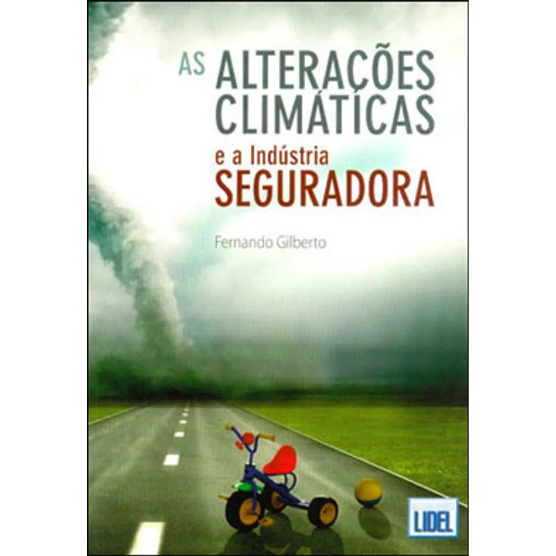 ALTERAÇOES CLIMATICAS E A INDUSTRIA SEGURADORA