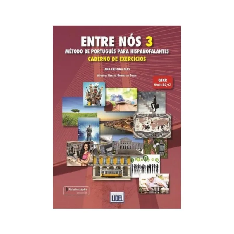 ENTRE NÓS 3 - CADERNO DE EXERCÍCIOS C/ AÚDIO A.O.MÉTODO DE PORTUGUÊS PARA HISPANOFALANTES
