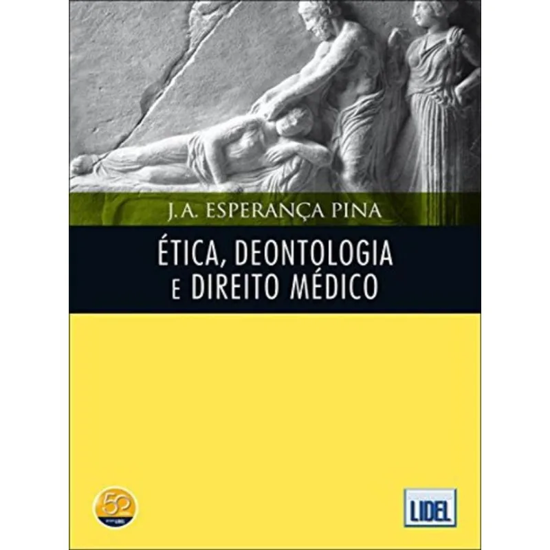 ETICA, DEONTOLOGIA E DIREITO MEDICO