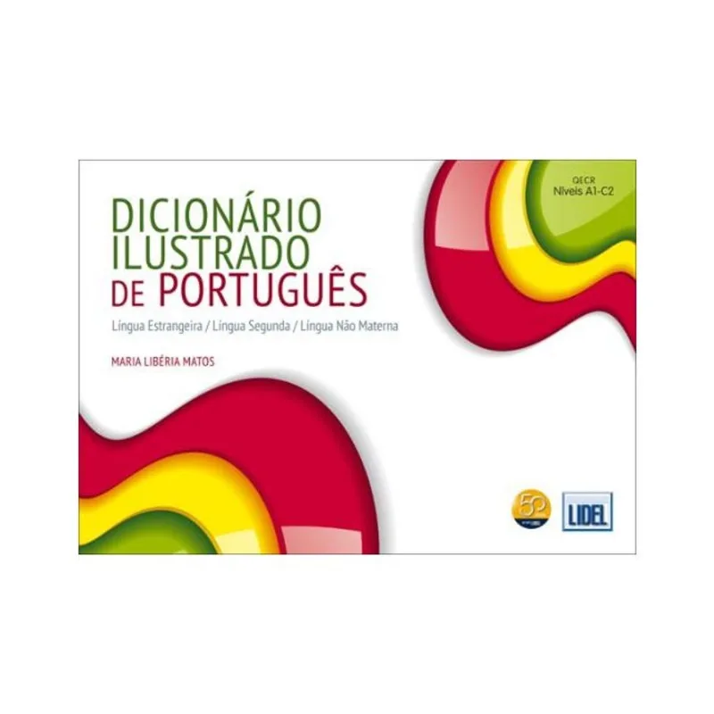 DICIONÁRIO ILUSTRADO DE PORTUGUÊS - LÍNGUA ESTRANGEIRA - LÍNGUA SEGUNDA - LÍNGUA MATERNA