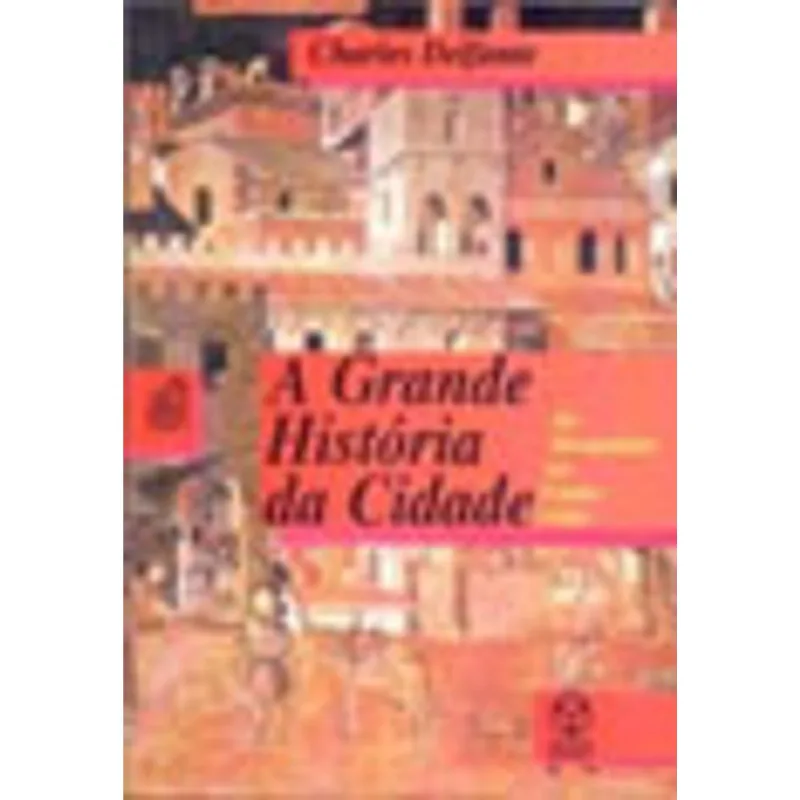 GRANDE HISTORIA DA CIDADE, A