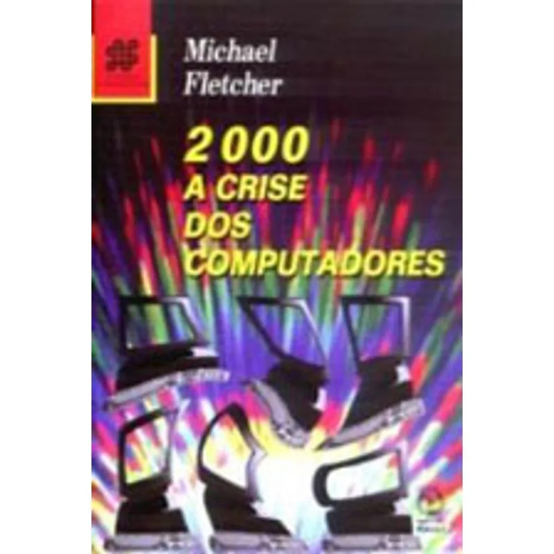 2000 - A CRISE DOS COMPUTADORES
