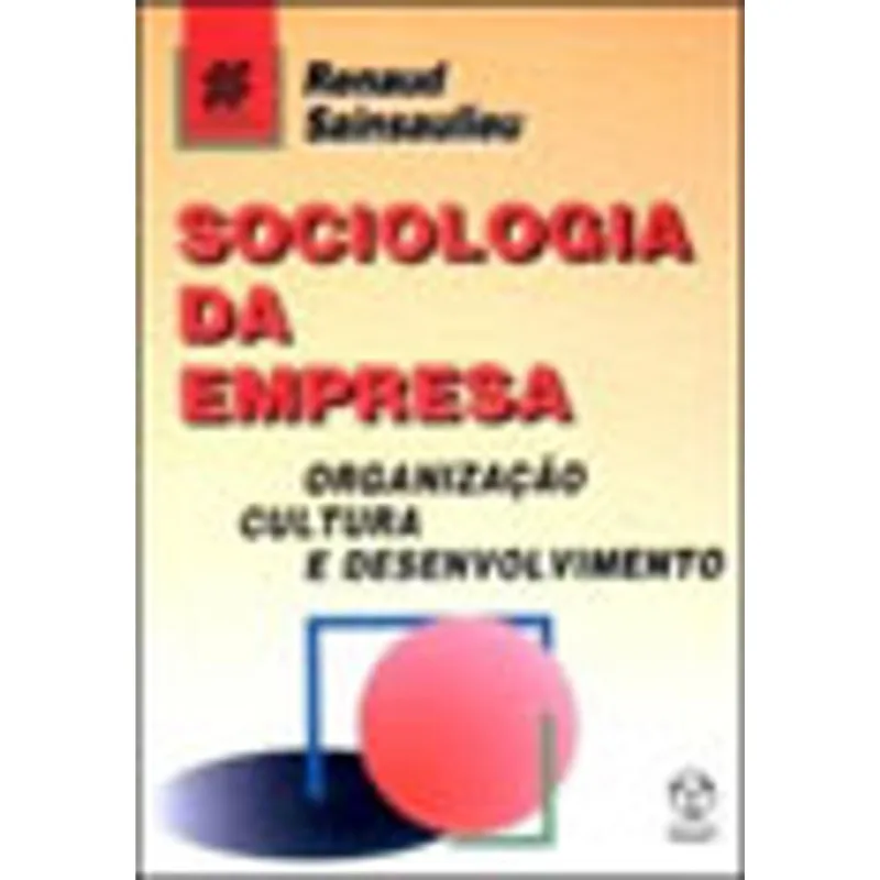 SOCIOLOGIA DA EMPRESA