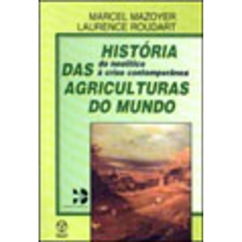 HISTORIA DAS AGRICULTURAS DO MUNDO