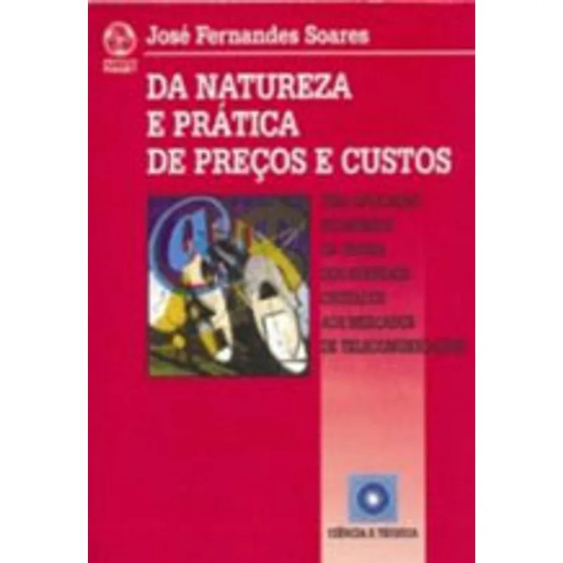 DA NATUREZA E PRATICA DE PREÇOS E CUSTOS