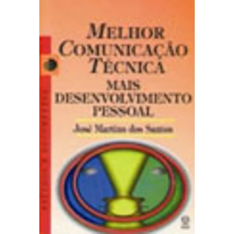 MELHOR COMUNICAÇAO TECNICA - MAIS DESENVOLVIMENTO PESSOAL
