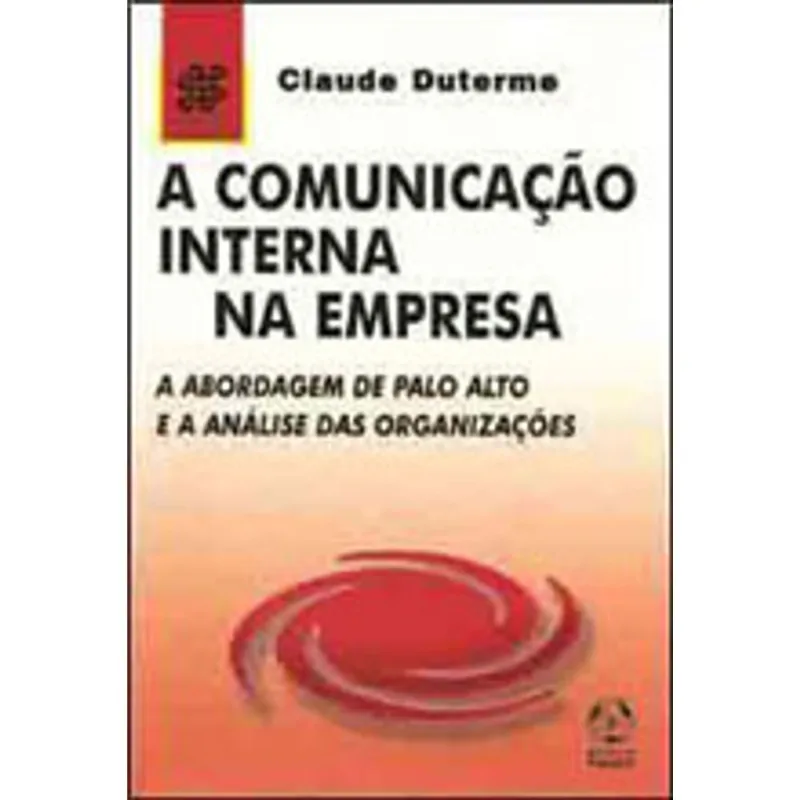 COMUNICAÇAO INTERNA NA EMPRESA, A