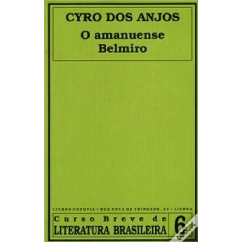 Amanuense Belmiro, o O Amanuense Belmiro