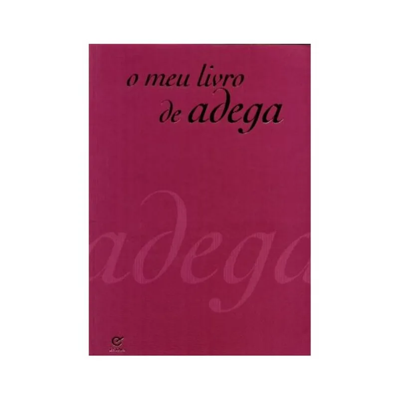 O MEU LIVRO DE ADEGA