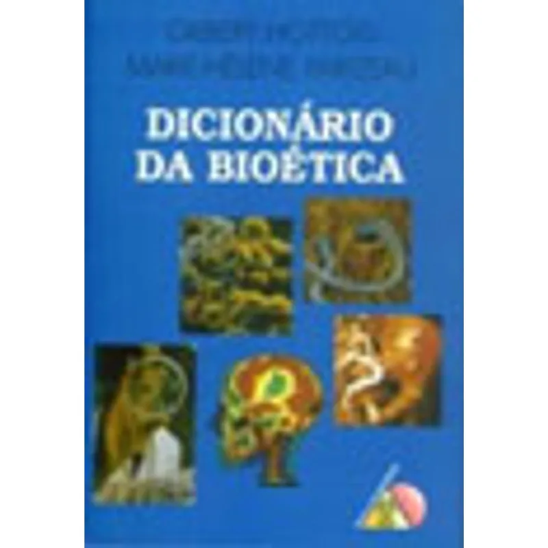 DICIONARIO DA BIOETICA