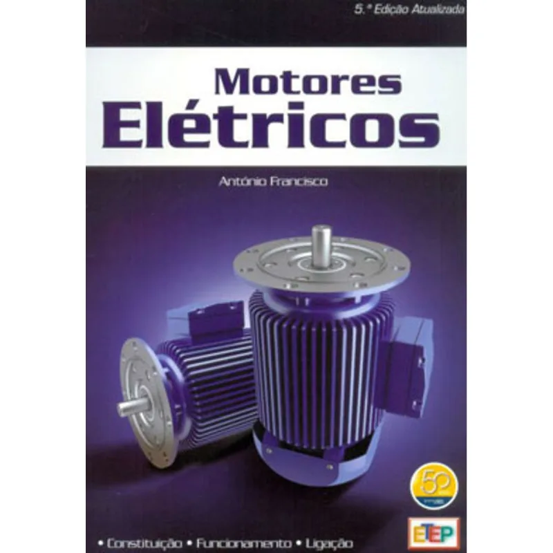 MOTORES ELETRICOS 5ª EDIÇAO ATUALIZADA
