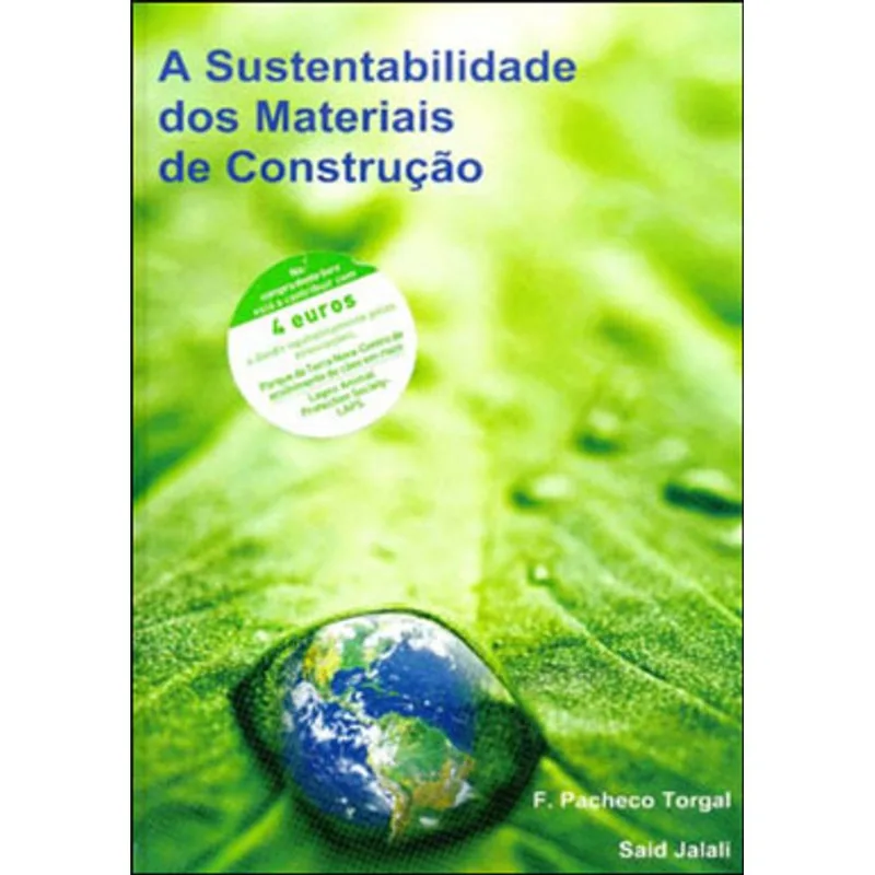 SUSTENTABILIDADE DOS MATERIAIS DE CONSTRUÇAO, A