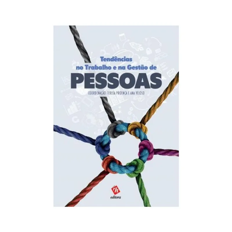 TENDÊNCIAS NO TRABALHO E NA GESTÃO DE PESSOAS