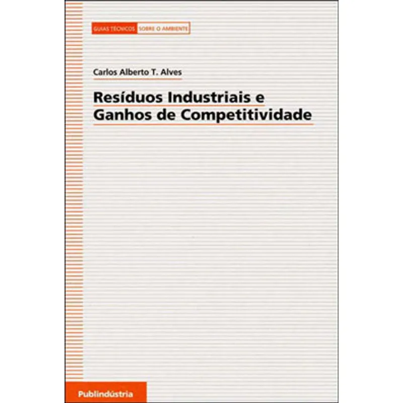 RESIDUOS INDUSTRIAIS E GANHOS DE COMPETITIVIDADE
